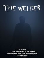Watch The Welder Nowvideo