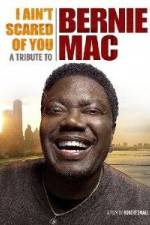 Watch I Ain't Scared of You A Tribute to Bernie Mac Nowvideo