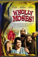 Watch Wholly Moses Nowvideo