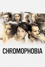 Watch Chromophobia Nowvideo