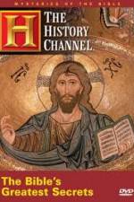Watch History Channel Mysteries of the Bible - The Bible's Greatest Secrets Nowvideo