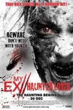 Watch My Ex Haunted Lover Nowvideo