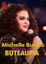 Watch Michelle Buteau: Welcome to Buteaupia Nowvideo