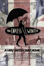Watch The Endless Winter - A Very British Surf Movie Nowvideo