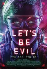 Watch Let's Be Evil 0123movies