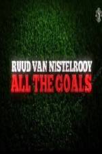 Watch Ruud Van Nistelrooy All The Goals Nowvideo