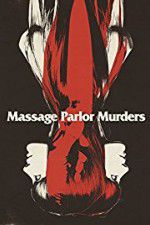 Watch Massage Parlor Murders! Nowvideo