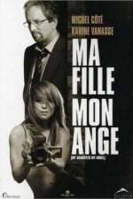 Watch Ma fille mon ange Nowvideo