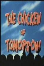 Watch The Chicken of Tomorrow - mst3k Nowvideo