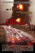 Watch The Oil Factor: Behind the War on Terror Nowvideo