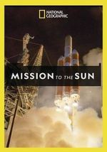 Watch Mission to the Sun Nowvideo