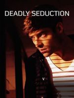 Watch Deadly Seduction Nowvideo