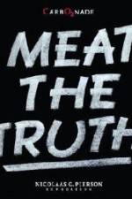 Watch Meat the Truth Nowvideo