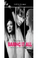 Watch Baring It All Nowvideo