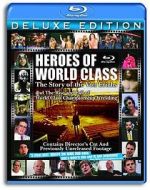 Watch Heroes of World Class: The Story of the Von Erichs and the Rise and Fall of World Class Championship Wrestling Nowvideo
