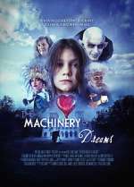 Watch The Machinery of Dreams Nowvideo