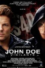Watch John Doe: Vigilante Nowvideo