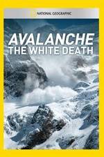 Watch Avalanche: The White Death Nowvideo