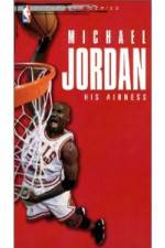 Watch Michael Jordan His Airness Nowvideo