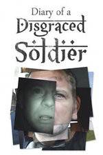 Watch Diary of a Disgraced Soldier Nowvideo