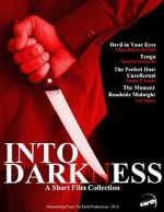 Watch Into Darkness: A Short Film Collection Nowvideo