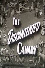 Watch The Discontented Canary Nowvideo