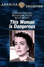 Watch This Woman Is Dangerous Nowvideo