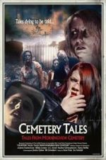 Watch Cemetery Tales: Tales from Morningview Cemetery Nowvideo