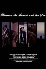 Watch Between the Sunset and the Sea Nowvideo