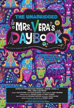 Watch The Unabridged Mrs. Vera\'s Daybook Nowvideo