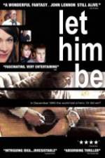 Watch Let Him Be Nowvideo