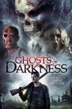 Watch Ghosts of Darkness Nowvideo