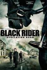 Watch The Black Rider: Revelation Road Nowvideo