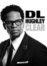 Watch D.L. Hughley: Clear (TV Special 2014) Nowvideo