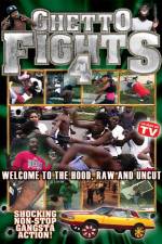 Watch Ghetto Fights Vol 4 Nowvideo