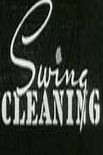 Watch Swing Cleaning Nowvideo