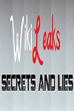 Watch True Stories Wikileaks - Secrets and Lies Nowvideo