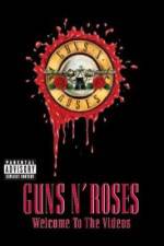Watch Guns N' Roses Welcome to the Videos Nowvideo