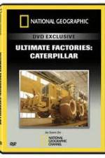 Watch National Geographic: Super Factories  Caterpillar Nowvideo