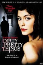 Watch Dirty Pretty Things Nowvideo