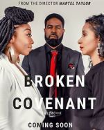Watch Broken Covenant the Movie Nowvideo