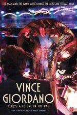 Watch Vince Giordano: There\'s a Future in the Past Nowvideo