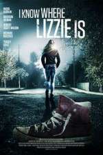 Watch I Know Where Lizzie Is Nowvideo
