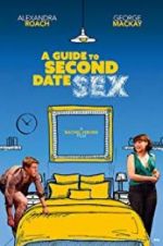 Watch A Guide to Second Date Sex Nowvideo