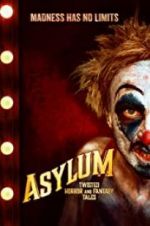 Watch Asylum: Twisted Horror and Fantasy Tales Nowvideo