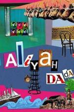 Watch Aliyah DaDa Nowvideo