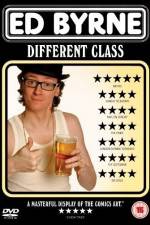 Watch Ed Byrne Different Class Nowvideo