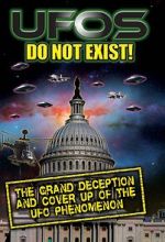 Watch UFO\'s Do Not Exist! The Grand Deception and Cover-Up of the UFO Phenomenon Nowvideo