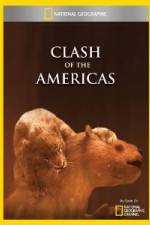 Watch National Geographic Clash of the Americas Nowvideo
