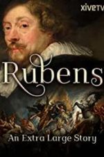 Watch Rubens: An Extra Large Story Nowvideo